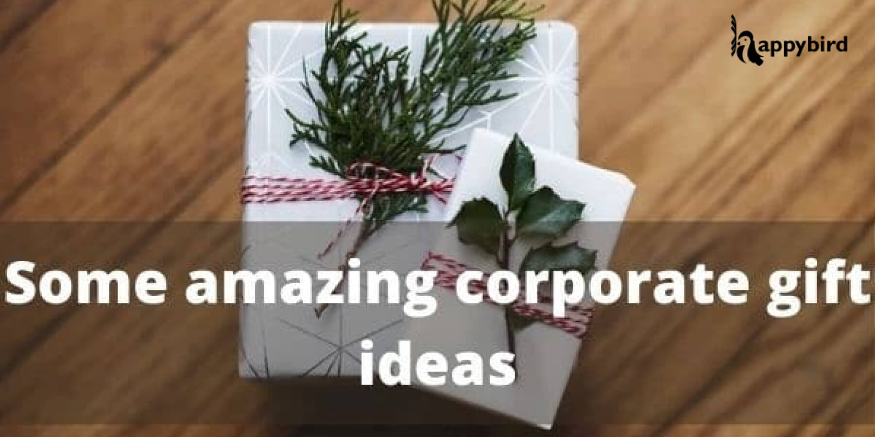 Some Amazing Corporate Gift Ideas